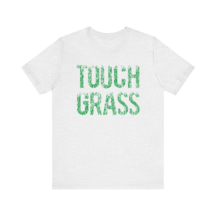 Touch Grass