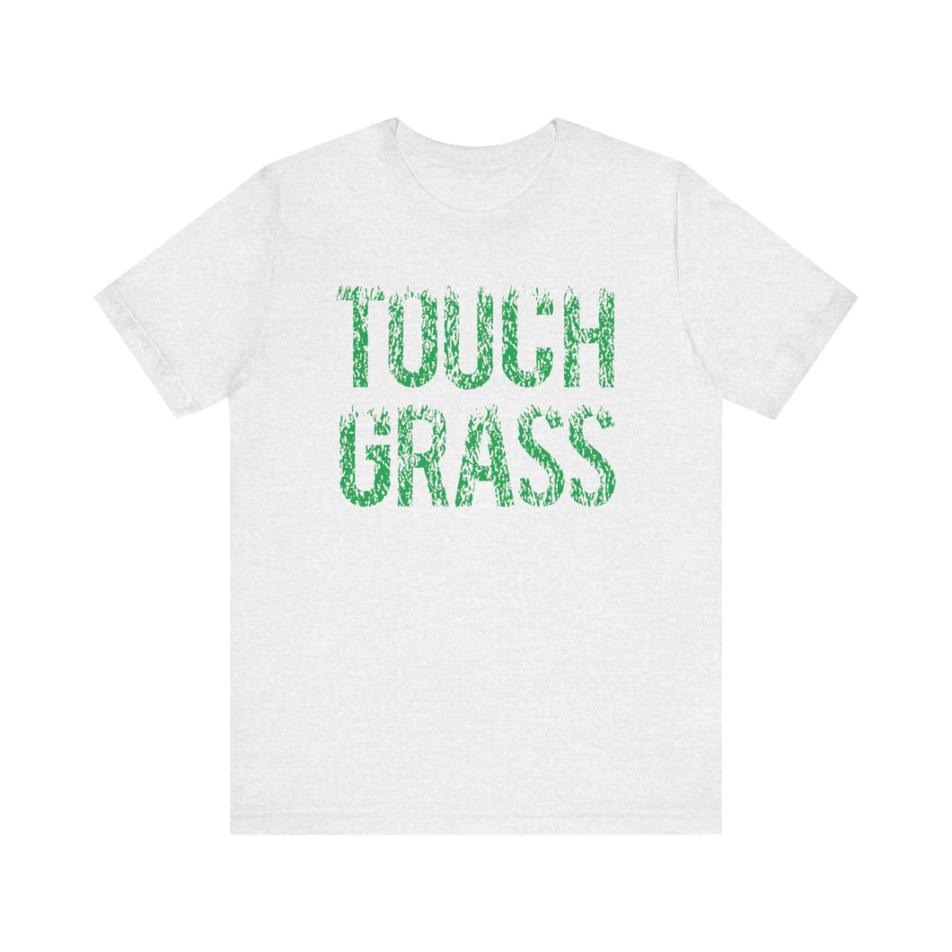 Touch Grass